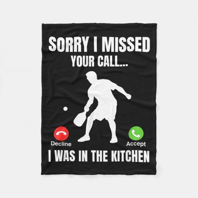 Pickleball Player Was In The Kitchen Funny Fleece Blanket (Front)