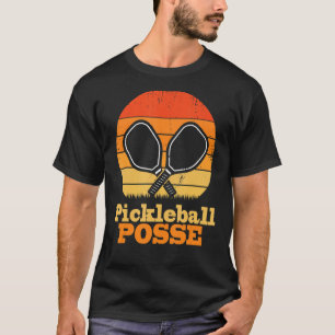 pickleball posse pickleball quote for pickleball T-Shirt