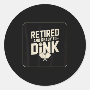 Pickleball retired dink grandpa funny sport gift classic round sticker