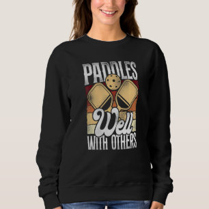 Pickleball Retro Paddles Well With Others Sweatshirt