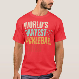Pickleball Retro Worlds Okayest Pickleball Player T-Shirt