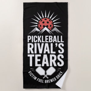Pickleball Rival's Tears Funny Graphic Beach Towel