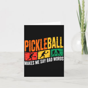 Pickleball saying funny humor for passionate card