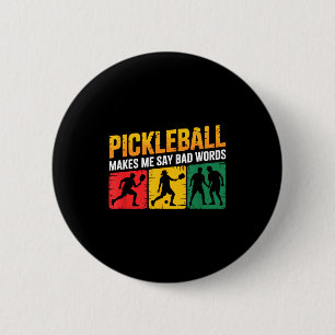Pickleball saying funny humour for dedicated lover 6 cm round badge