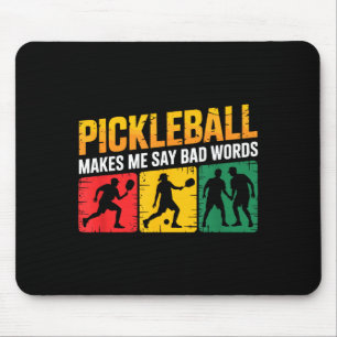 Pickleball saying funny humour for dedicated lover mouse pad