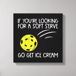 Pickleball Soft Serve Get Ice Cream Pickle Ball Me Canvas Print