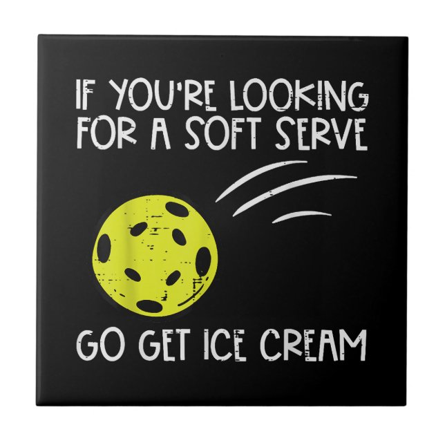 Pickleball Soft Serve Get Ice Cream Pickle Ball Me Ceramic Tile (Front)
