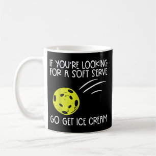 Pickleball Soft Serve Get Ice Cream Pickle Ball Me Coffee Mug