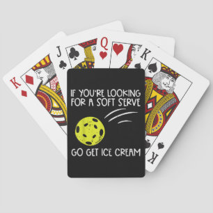 Pickleball Soft Serve Get Ice Cream Pickle Ball Me Playing Cards