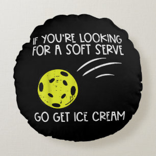 Pickleball Soft Serve Get Ice Cream Pickle Ball Me Round Cushion