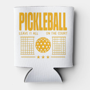 Pickleball Spirit - Leave It All On The Court Can Cooler