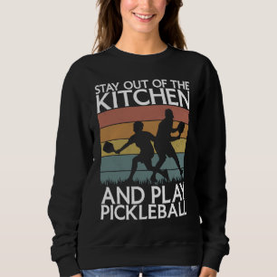 Pickleball Sport Saying Out Of Kitchen Men's Pickl Sweatshirt