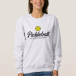 Pickleball sport sweatshirt gift for mum<br><div class="desc">Pickleball sport sweatshirt gift for mum. Long sleeve pickleball sport shirt for women. Custom tennis clothing with yellow ball logo and script text. Cool sports Birthday party gift idea for fan, player, coach, mum, teenager, wife, mother, aunt, grandma, girlfriend, ladies team, club member etc. Change ball logo into any colour....</div>