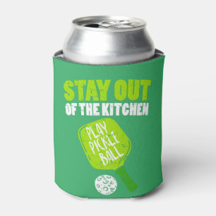 Pickleball - Stay Out Of The Kitchen Can Cooler