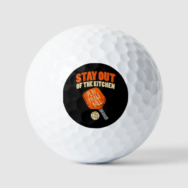Pickleball - Stay Out Of The Kitchen  Golf Balls (Front)