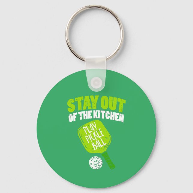 Pickleball - Stay Out Of The Kitchen Key Ring (Front)