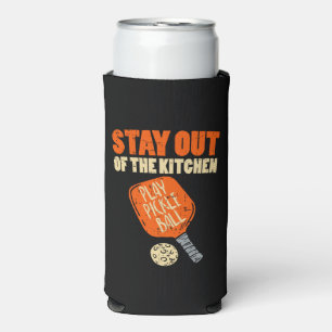 Pickleball - Stay Out Of The Kitchen Seltzer Can Cooler