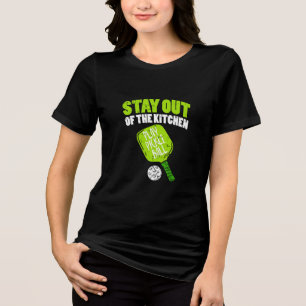 Pickleball - Stay Out Of The Kitchen Tri-Blend Shirt