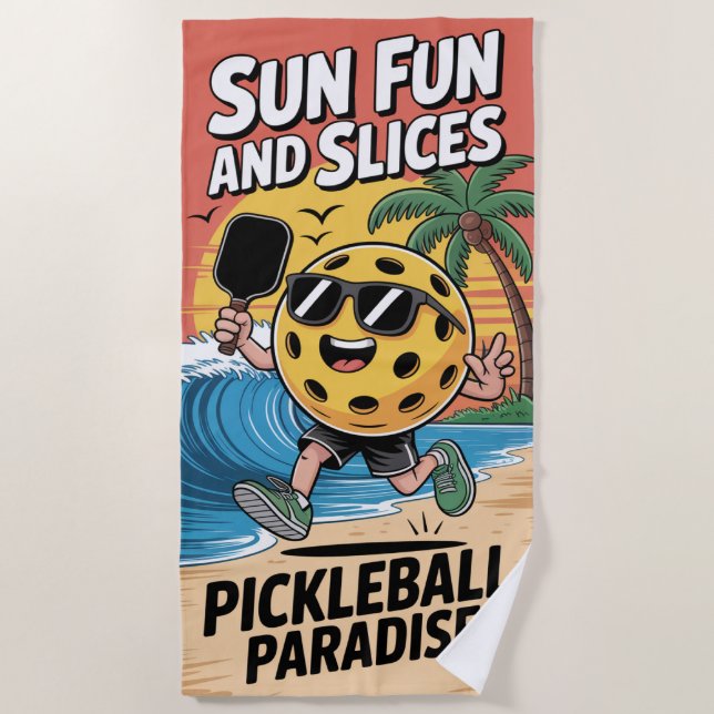 Pickleball Sun Fun And Slices Funny Vacation Beach Towel (Front)
