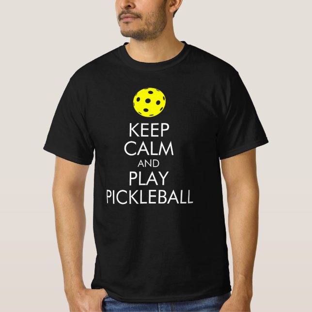 Pickleball T-shirt: Keep Calm and Play Pickleball T-Shirt (Front)