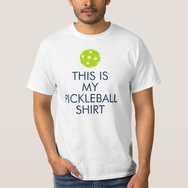 Pickleball T-shirt: "This is my Pickleball Shirt" T-Shirt (Front)