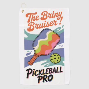 Pickleball The Briny Bruiser! Club Sports Golf Towel