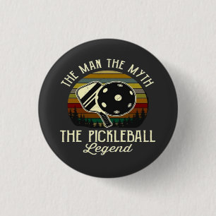 Pickleball- The Man, The Myth, The Legend 3 Cm Round Badge