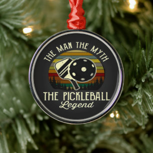 Pickleball- The Man, The Myth, The Legend Metal Ornament