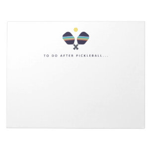Pickleball To Do After Pickleball Player Notepad