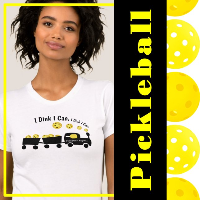 Pickleball Training I Dink I Can Yellow Ball T-Shirt (pickleball training - I dink I can - yellow pickleballs)