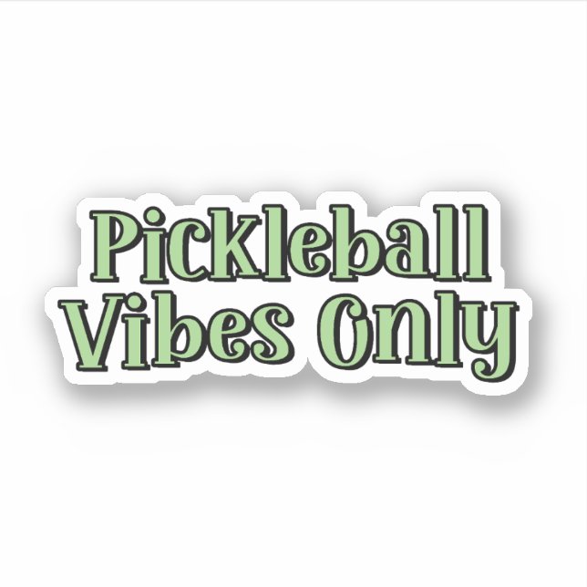 Pickleball Vibes Only Green Pickleball  (Front)