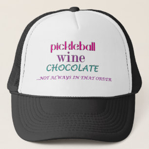 PICKLEBALL WINE CHOC repeat Trucker Hat