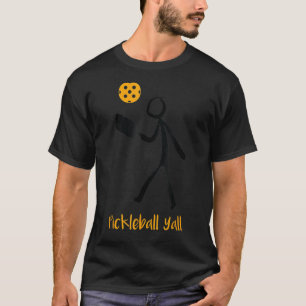 Pickleball Yall Paddleball Player Paddle Men Women T-Shirt
