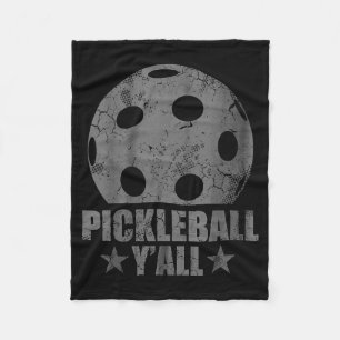 Pickleball y'all pickle ball funny humour sports fleece blanket