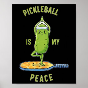 Picklell Is My Peace Tee Funny Pickle Yoga On Padd Poster