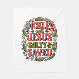 Pickles and Jesus Salty Saved Vintage Shirt Design Fleece Blanket