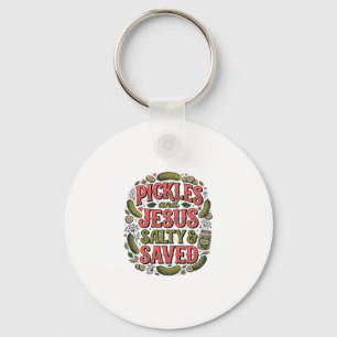 Pickles and Jesus Salty Saved Vintage Shirt Design Key Ring