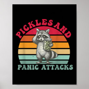 Pickles And Panic Attacks  Poster