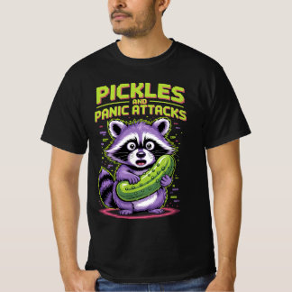Pickles and Panic Attacks – Raccoon Chaos Edition T-Shirt
