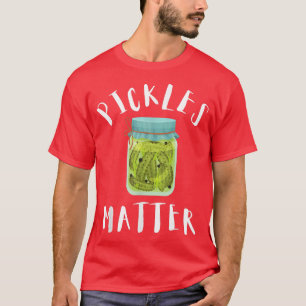 Pickles Cucumber Pickle Lover Pickle Jar Canned Fo T-Shirt