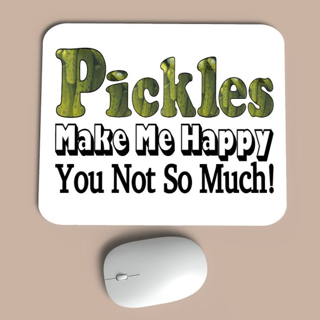 Pickles Make Me Happy Mouse Pad (Creator Uploaded)