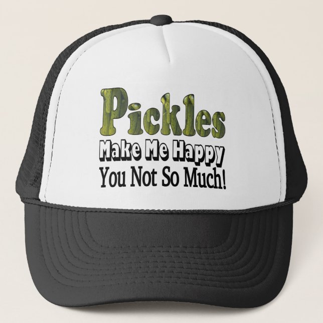 Pickles Make Me Happy Trucker Hat (Front)