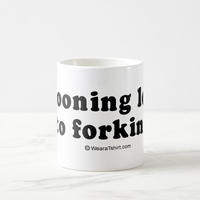 PICKUP LINES - "Spooning leads to forking" Coffee Mug (Center)