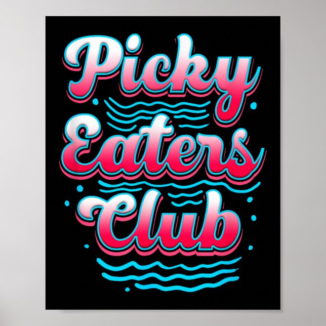 Picky Eater Club Funny Kid Picky Eater Cooking Pic Poster (Front)