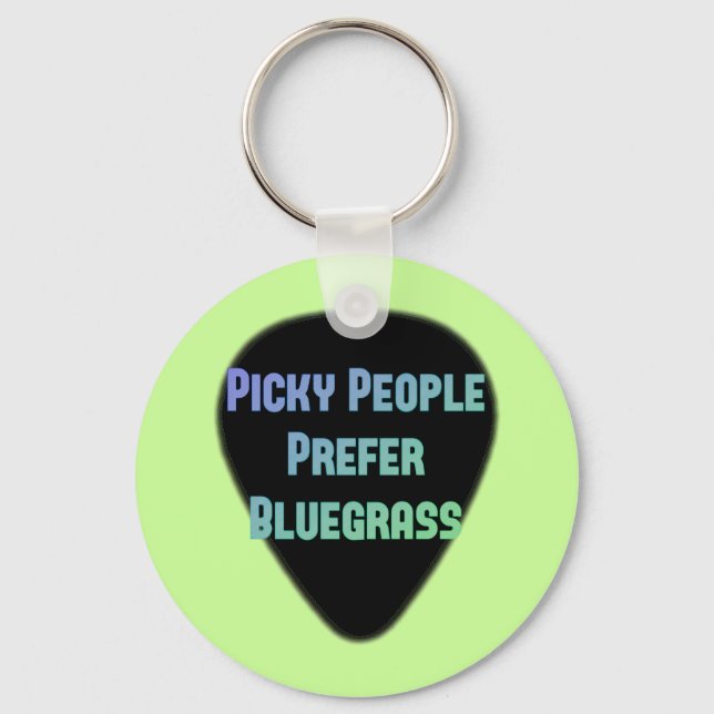 Picky People Prefer Bluegrass Key Ring (Front)