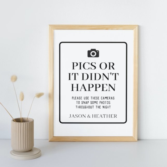 Pics or it Didn't Happen Disposable Camera Sign (Creator Uploaded)