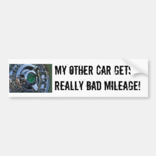 PICT7191, My other car gets really bad mileage! Bumper Sticker