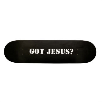 Picture 196, Got Jesus?, Got Jesus? Skateboard