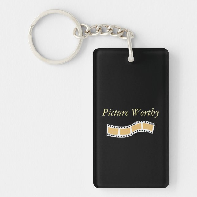 Picture Worthy Acrylic Keychain (Front)