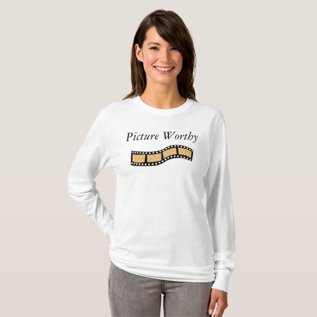 Picture Worthy T-Shirt (Front Full)